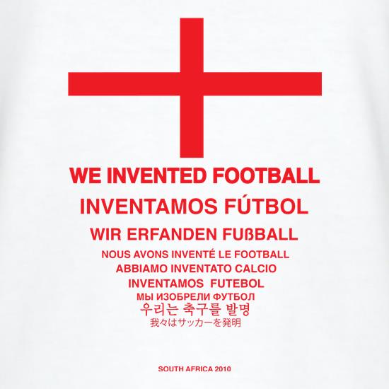 We Invented Football t shirt